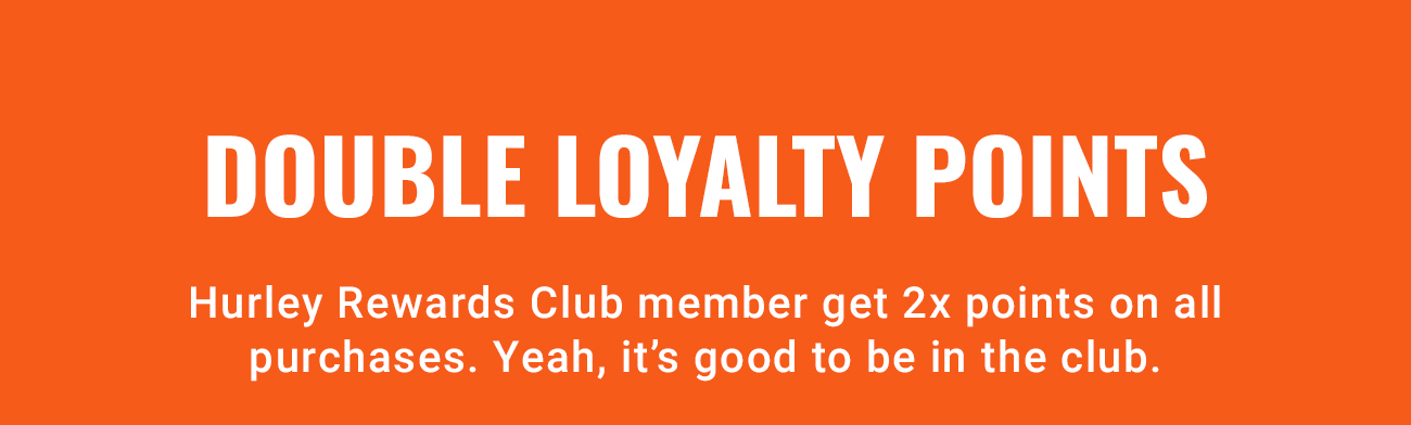 Double Loyalty Points