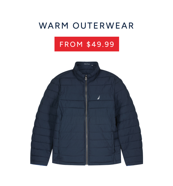 Warm outerwear from $49.99