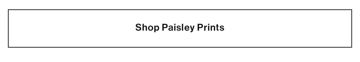 Shop Paisley Prints