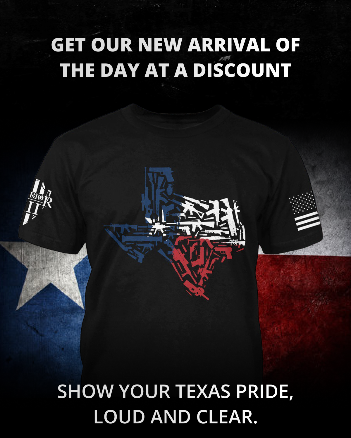 Get our new arrival of the day at a discount - Show your Texas pride loud and cler