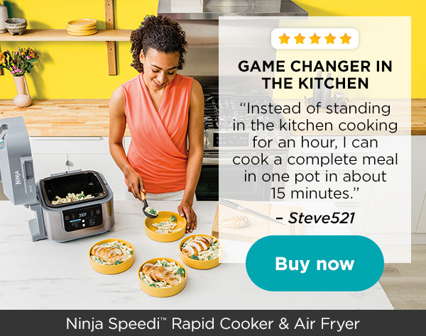 Ninja Speediâ„¢ Rapid Cooker & Air Fryer | 5 Stars | GAME CHANGER IN THE KITCHEN | â€œInstead of standing in the kitchen cooking for an hour, I can cook a complete meal in one pot in about 15 minutes.â€ â€“ Steve521