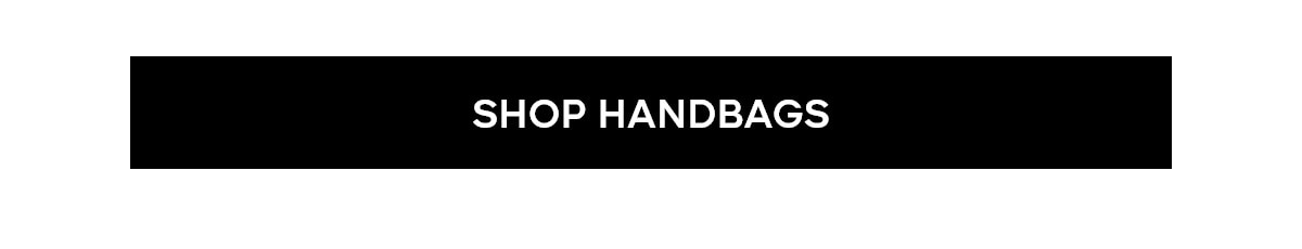 SHOP HANDBAGS