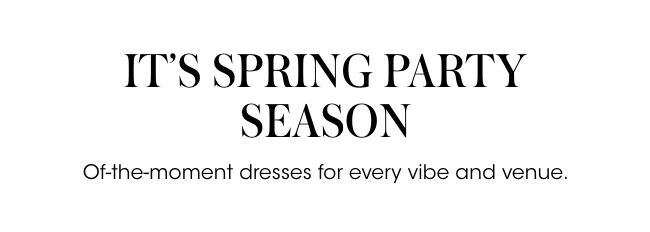 it's spring party season