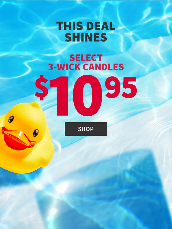 This deal shines select 3-wick candles $10.95 shop