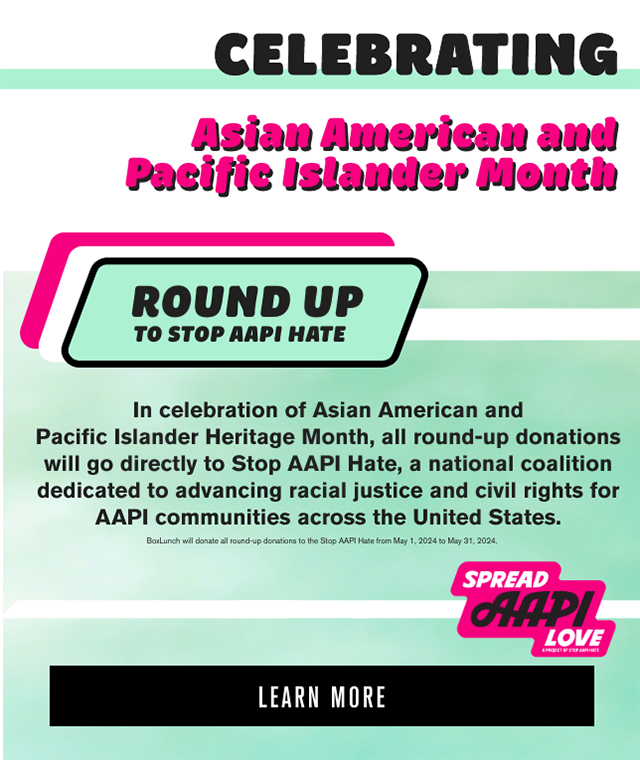 Celebrating Asian American and Pacific Islander Month. Round Up to Stop AAPI Hate. In celebration of Asian American and Pacific Islander Heritage Month, all round-up donations will go directly to Stop AAPI Hate, a national coalition dedicated to advancing racial justice and civil rights for AAPI communities across the United States. Learn More