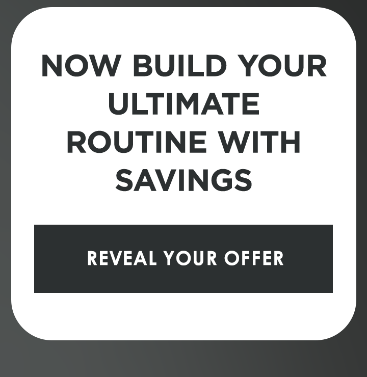 Now build your ultimate routine with savings