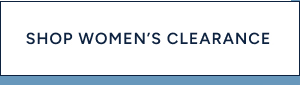 SHOP WOMEN'S CLEARANCE