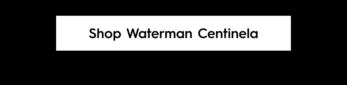 Shop Waterman Centinela