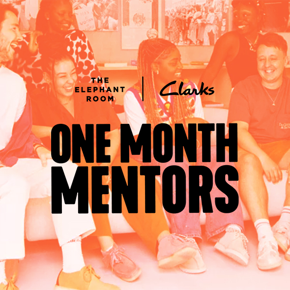 Clarks x The Elephant Room - One Month Mentors