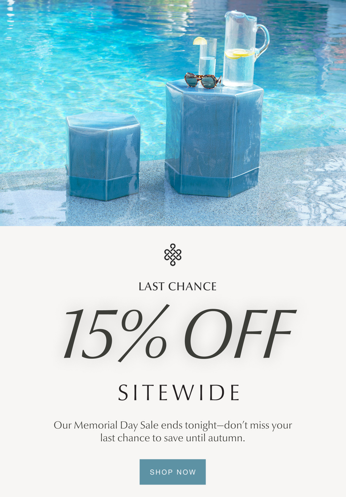 LAST CHANCE: 15% Off Sitewide - SHOP NOW