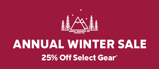 Annual Winter Sale. 25 percent off select gear. 