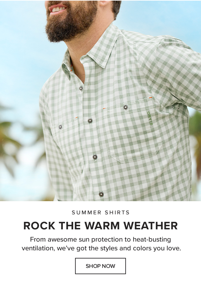 Summer Shirts Rock The Warm Weather From awesome sun protection to heat-busting ventilation, we’ve got the styles and colors you love.