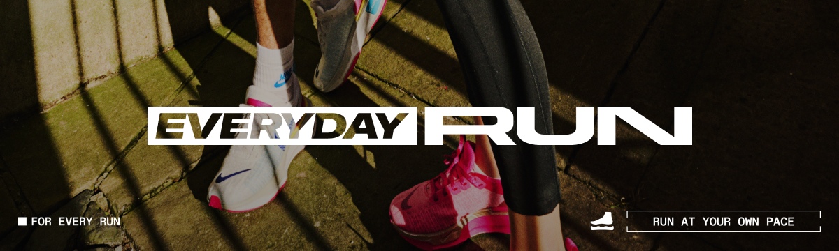 Image of two people stood in city scape with text 'EVERYDAY RUN' Bottom left text 'For every run' Bottom right tent 'Run at your own pace' with trainer logo