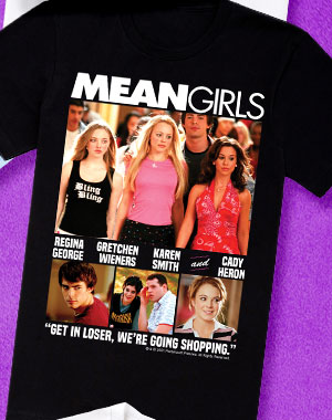 Mean Girls Poster T Shirt - Mean Girls