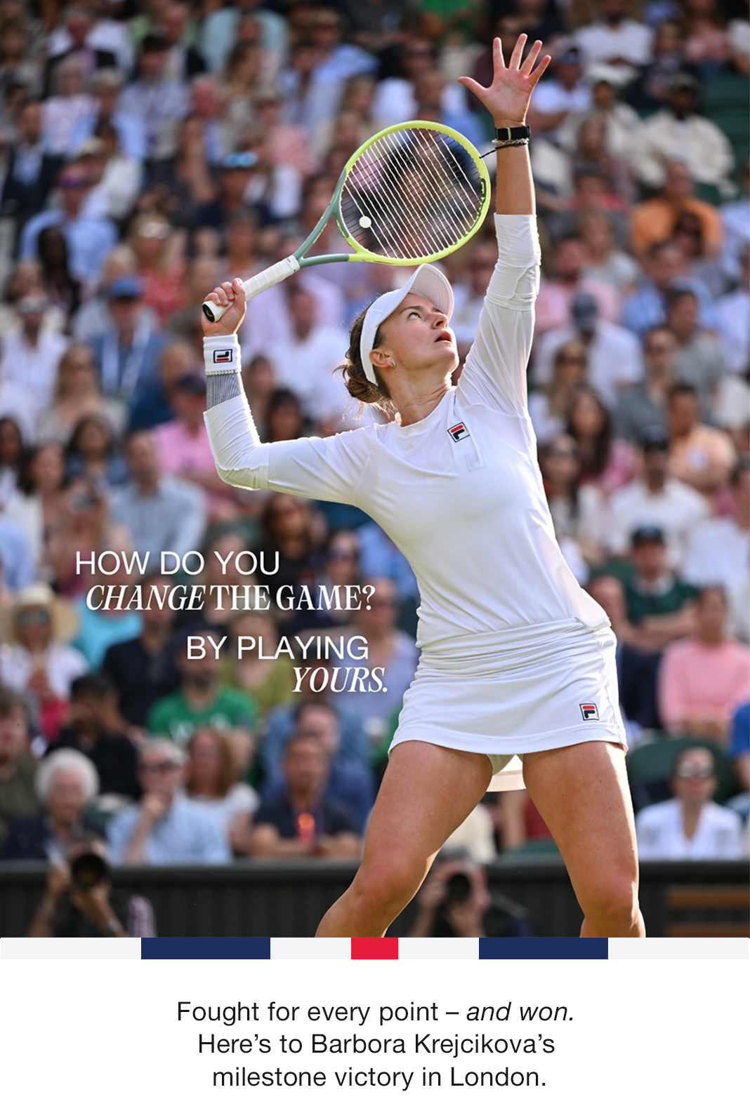 Copy: How do you change the game? By playing yours. Image: Barbora Krejcikova serving. 