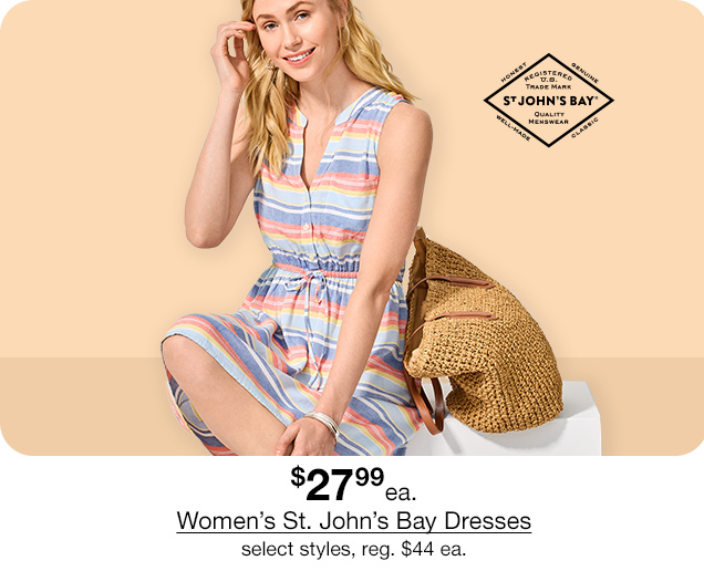 $27.99 each Women's St. John's Bay Dresses, select styles, regular $44 each