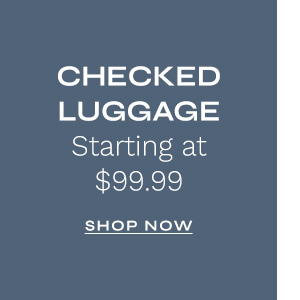 Shop Checked Luggage