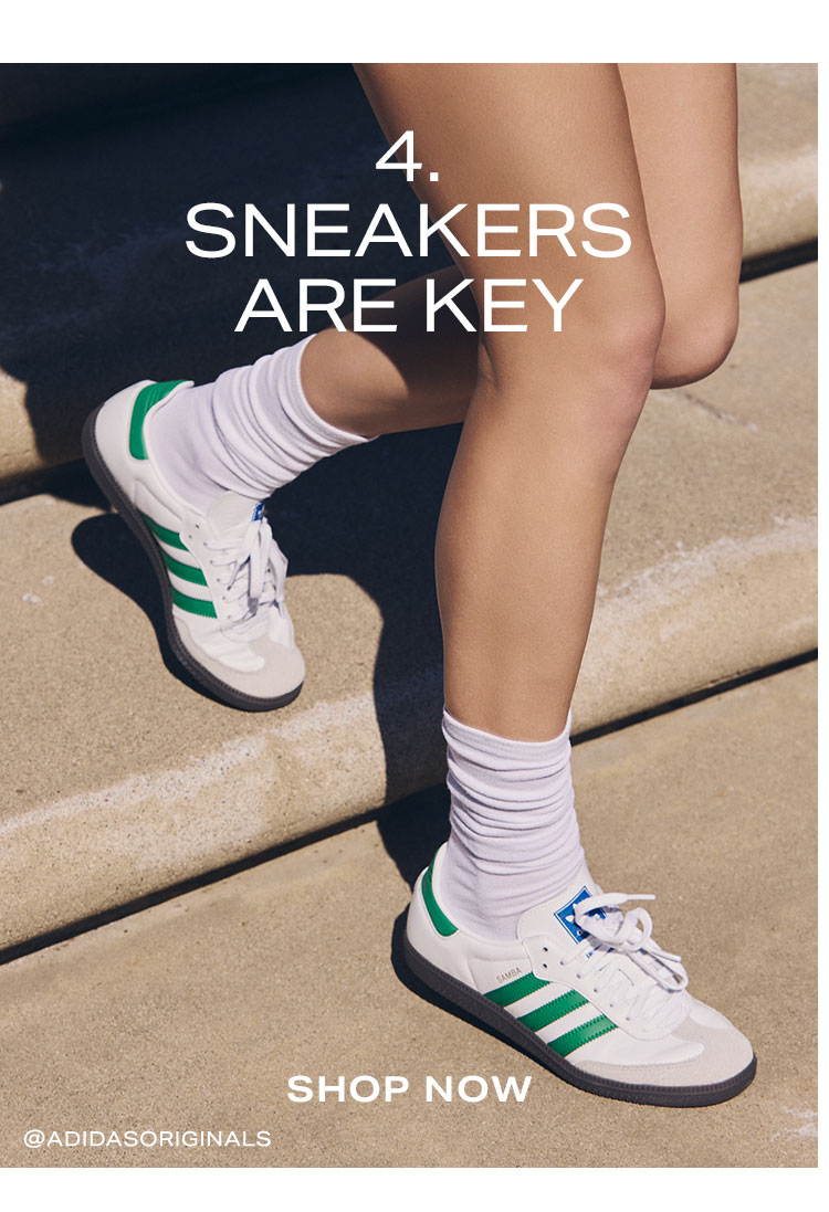 4. Sneakers Are Key. Shop now