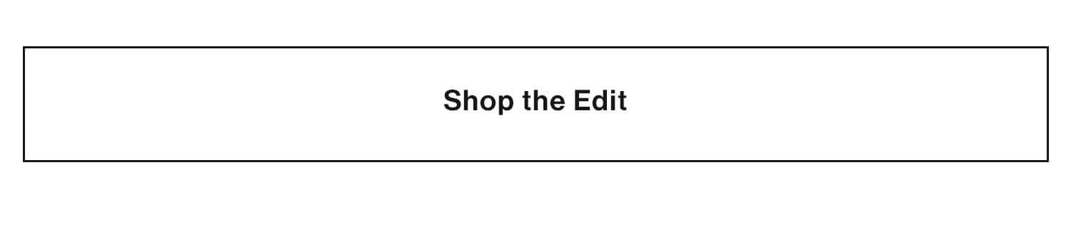 Shop the Edit