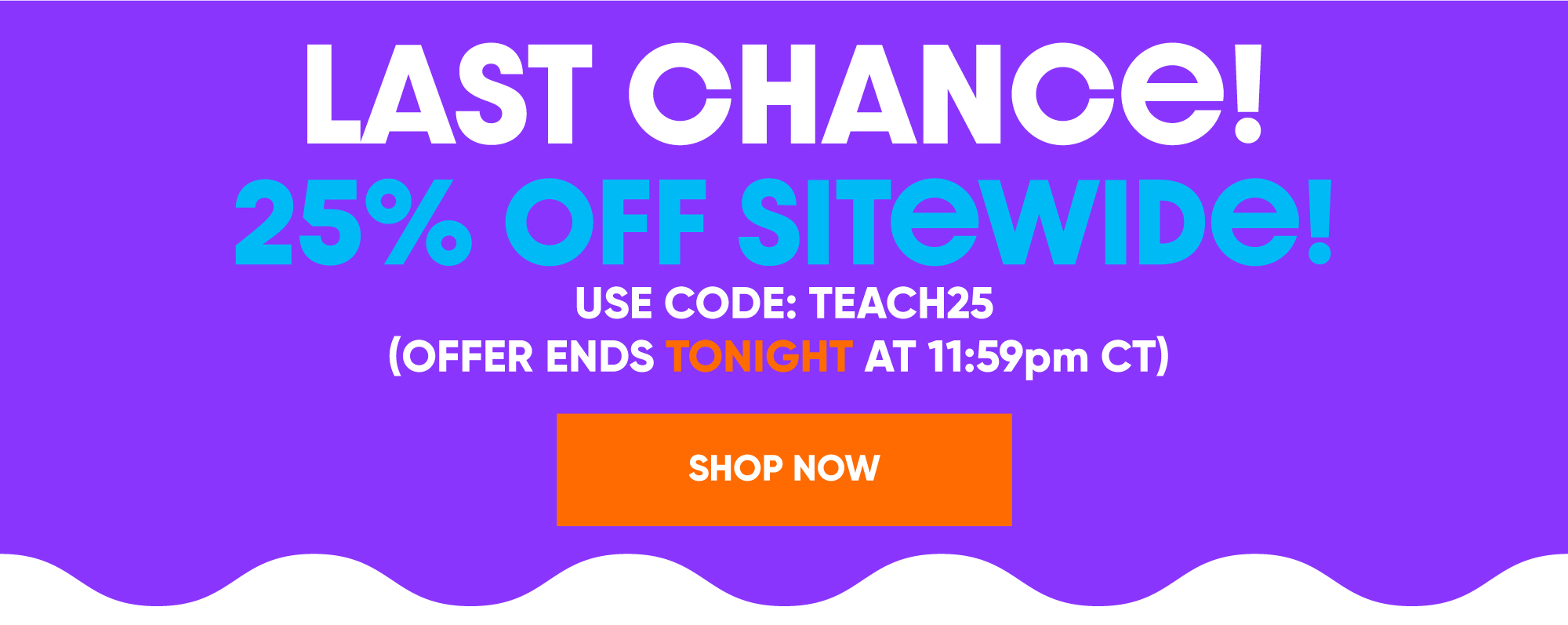 25% OFF SITEWIDE