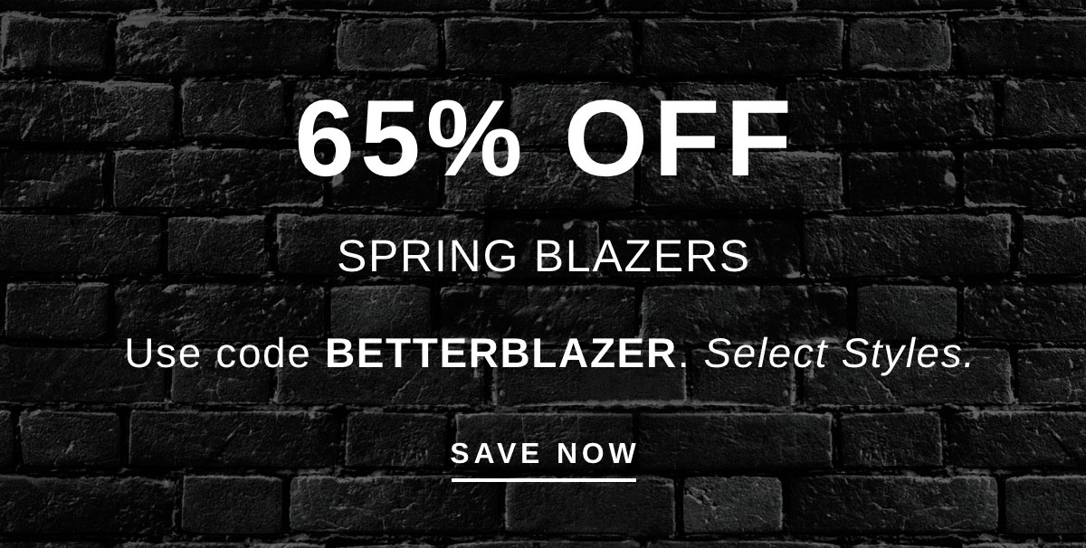 65% OFF SPRING BLAZERS | SAVE NOW