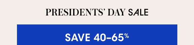 PRESIDENTS' DAY SALE