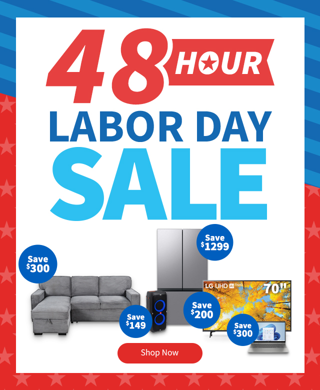 48-Hour Labor Day Sale Save up to $1299