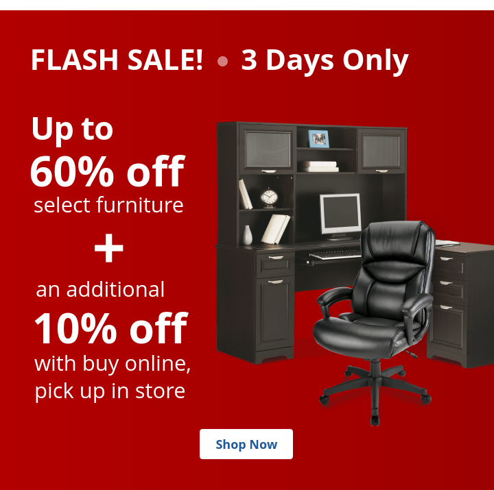 FLASH SALE! Up to 60% off select furniture - Shop Now