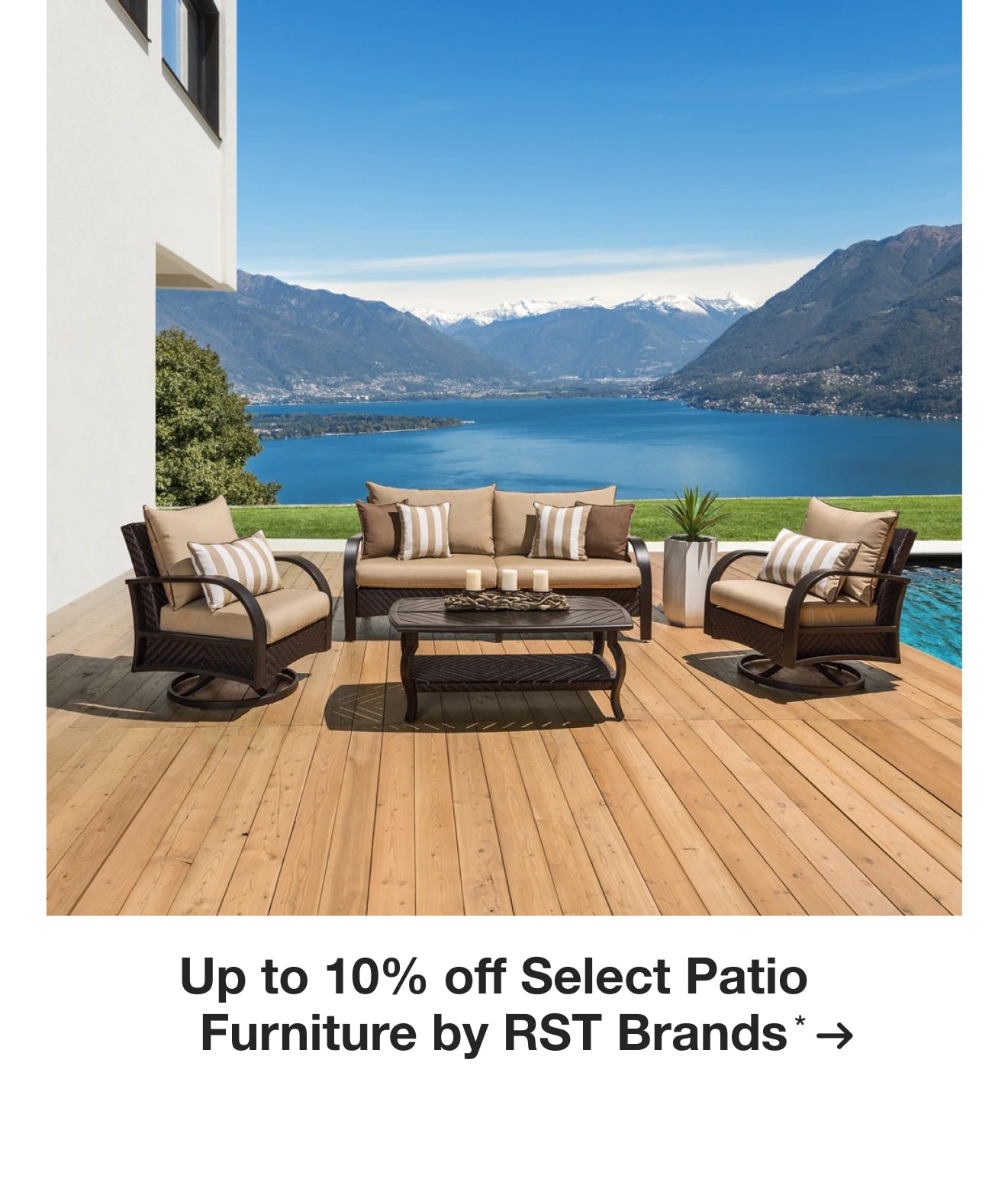 Up to 10% off Select Patio Furniture by RST Brands*