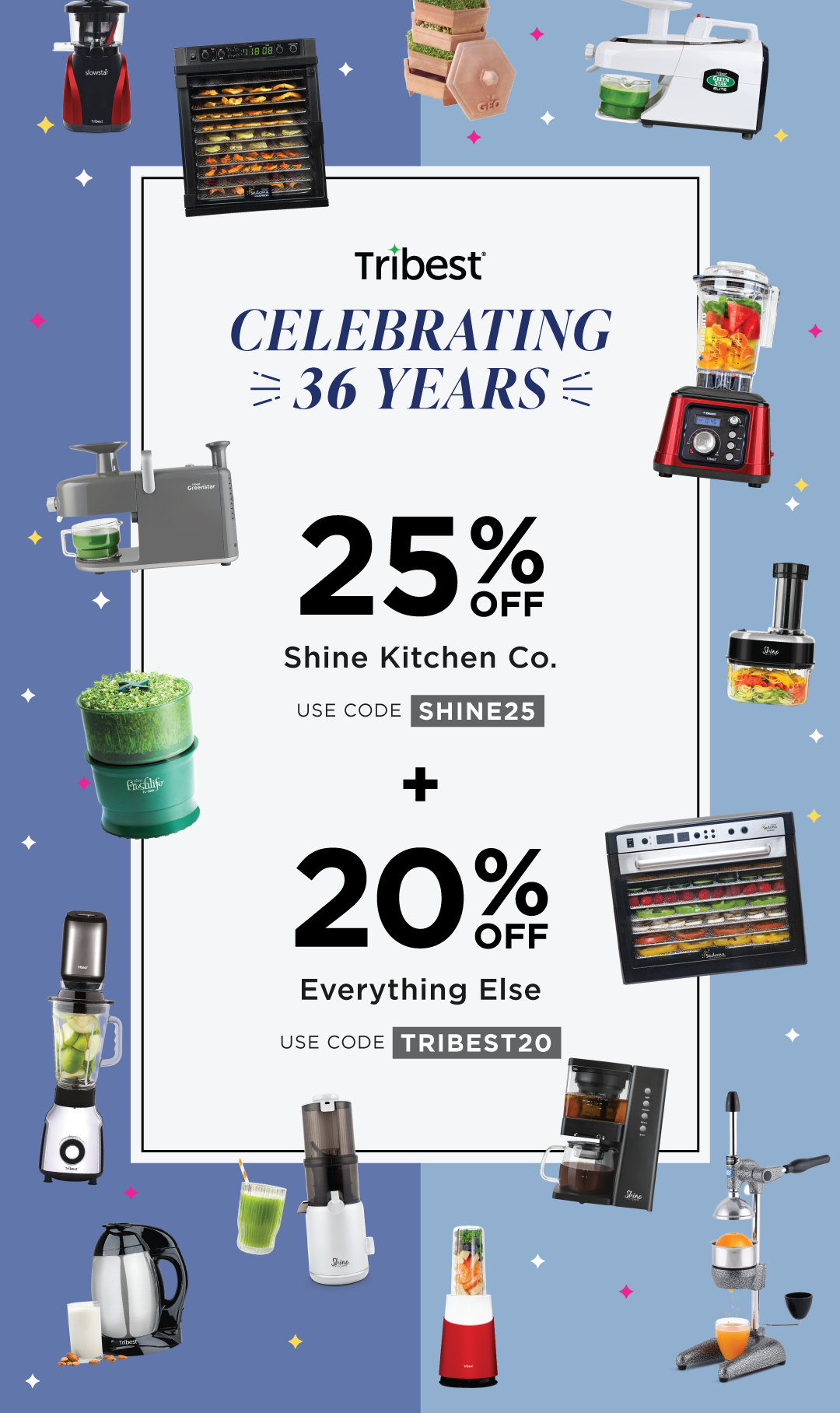 Anniversary Sale - Take 25% off Shine products with code SHINE25 and 20% off everything else with code TRIBEST20. Valid through 6/30/24.