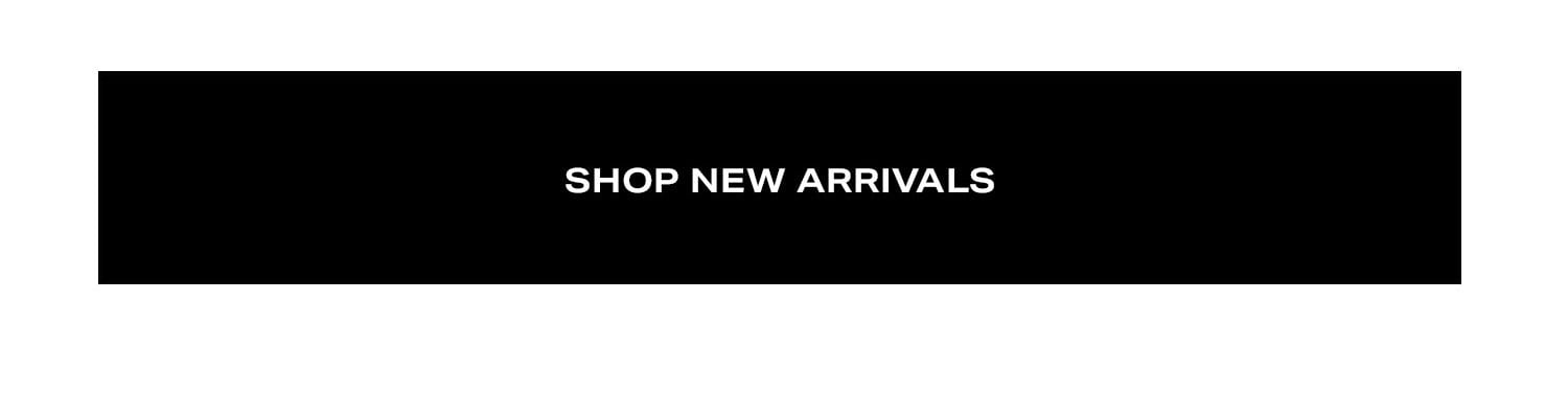 Shop New Arrivals