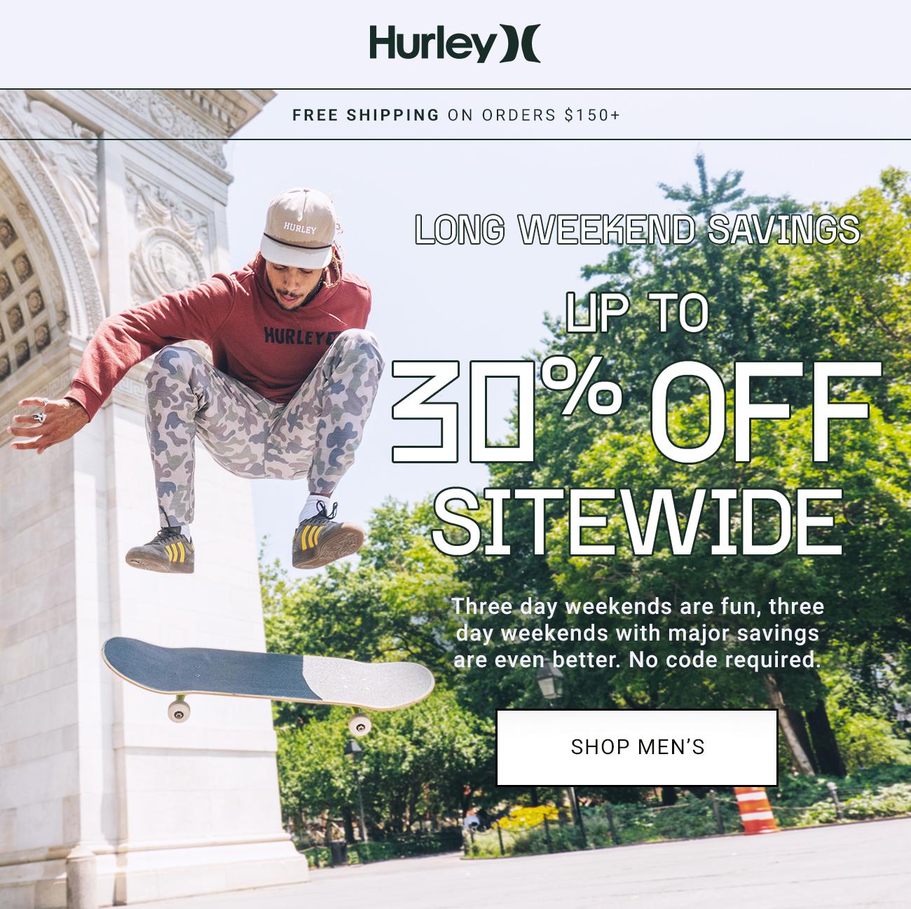 Hurley - Long Weekend Savings Up To 30% Off Sitewide | Shop Men's