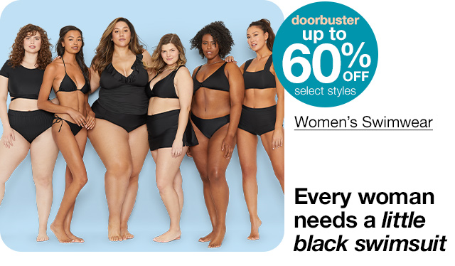 doorbuster up to 60% off select styles Women's Swimwear