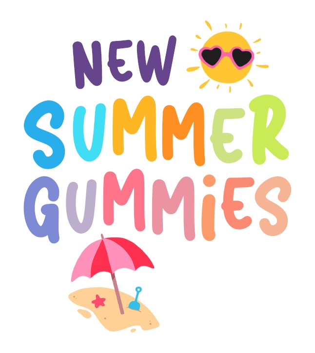 New Summer Gummies