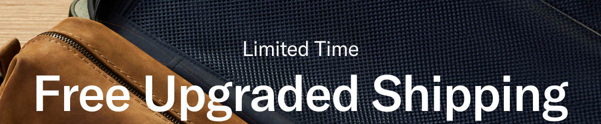 Limited Time: Free Upgraded Shipping