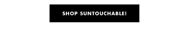 shop suntouchable!