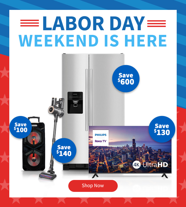 Labor Day Weekend is here. Shop Now