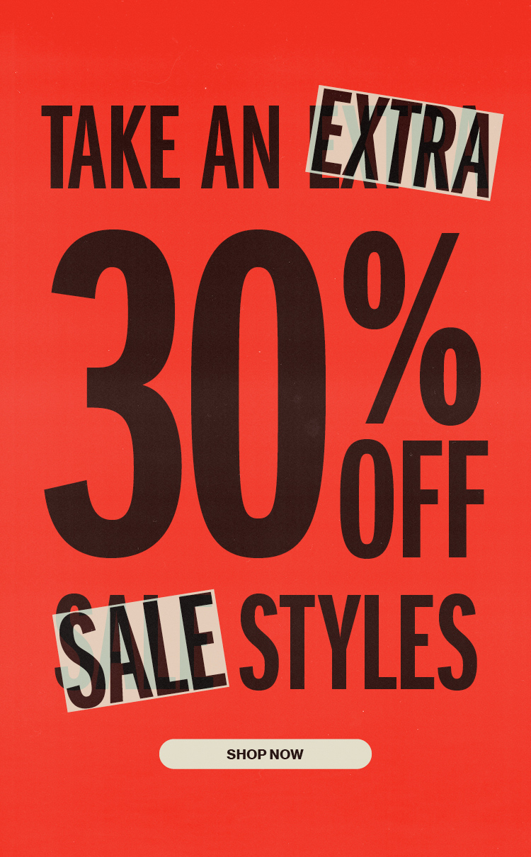 Take an Extra 30% Off Sale Styles