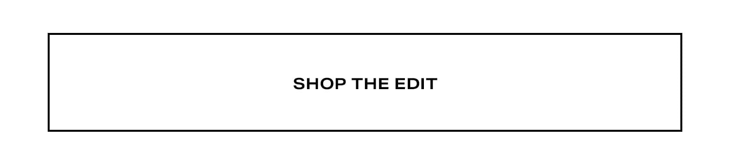 Shop the Edit