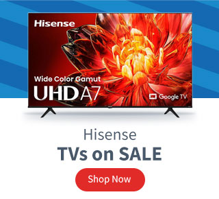 Hisense TVs on Sale