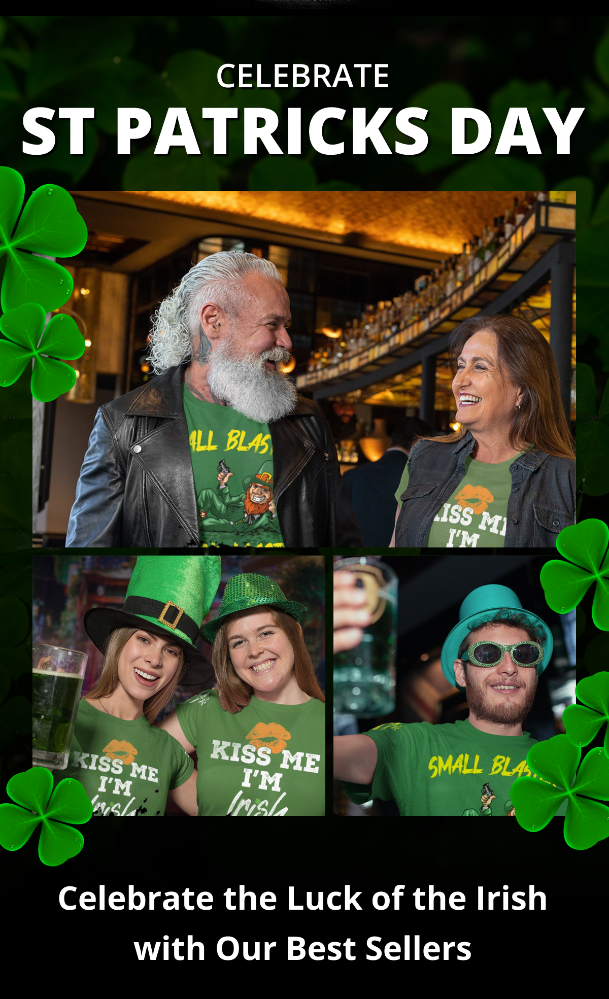 CELEBRATE ST PATRICKS DAY - - Celebrate the Luck of the Irish with Our Best Sellers