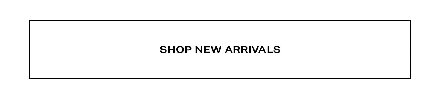 Shop New Arrivals