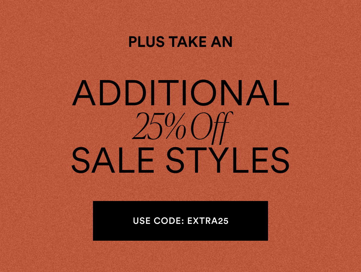 Additional 25% Off Sale Styles