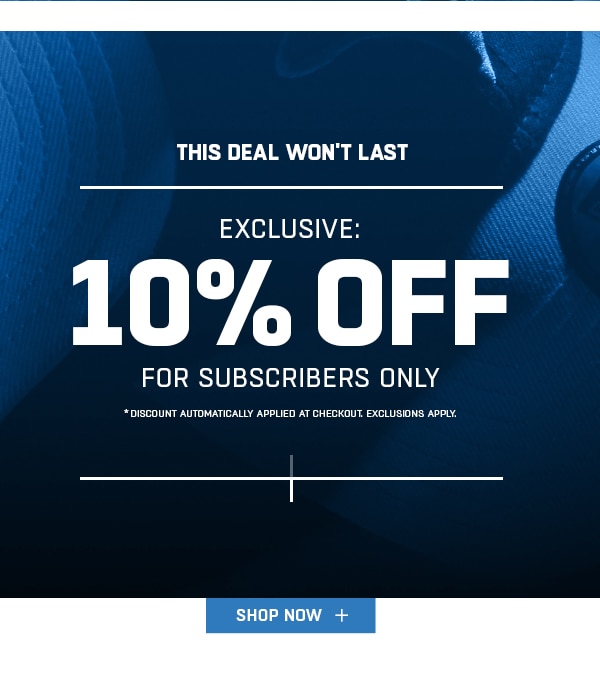 New Subscribers Save 10%