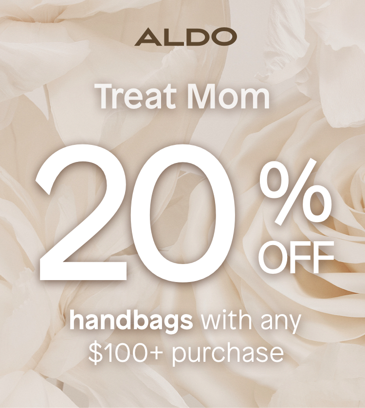 Treat Mom - 20% off handbags with any $100+ purchase