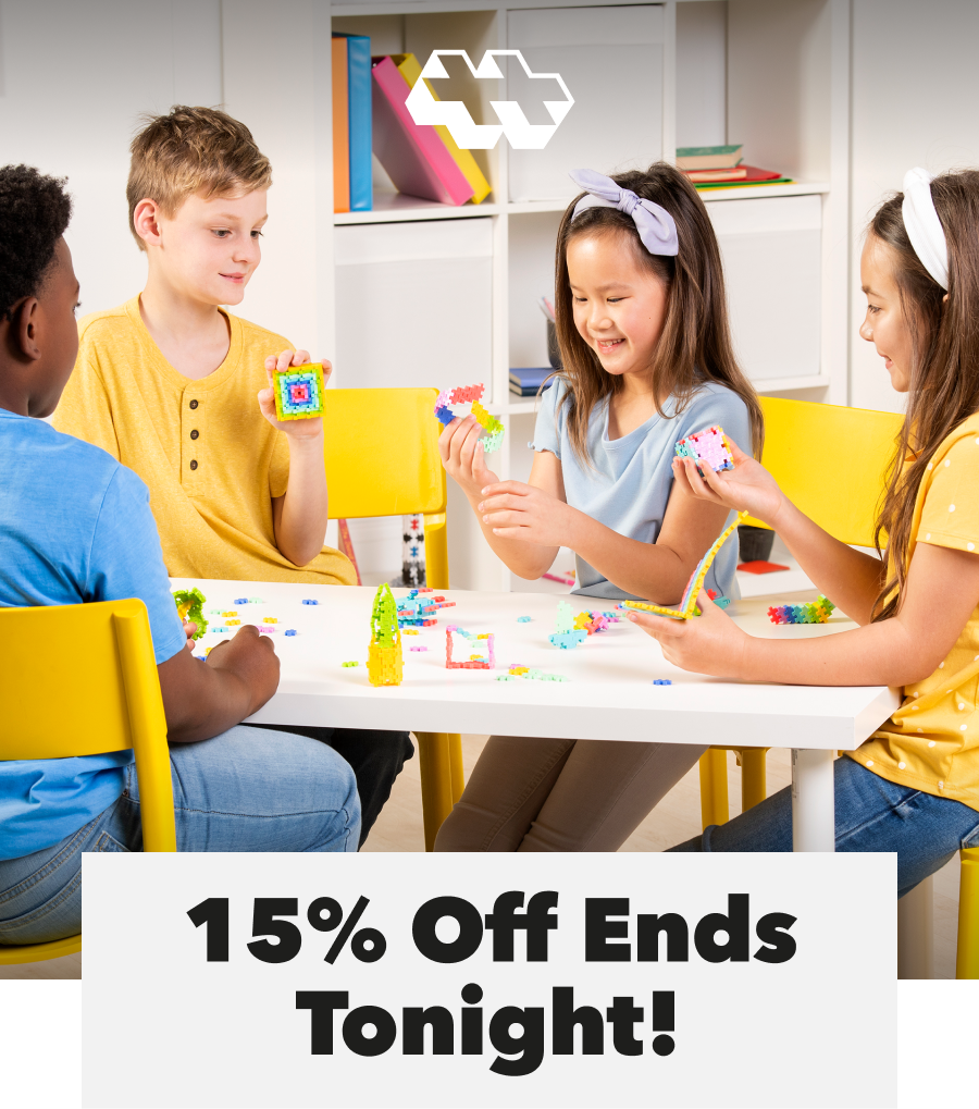 15% off ends tonight! - Kids sitting around a table playing with plus-plus.