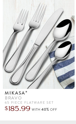 Mikasa® Bravo 65 Piece Flatware Set | $185.99 with 40% Off