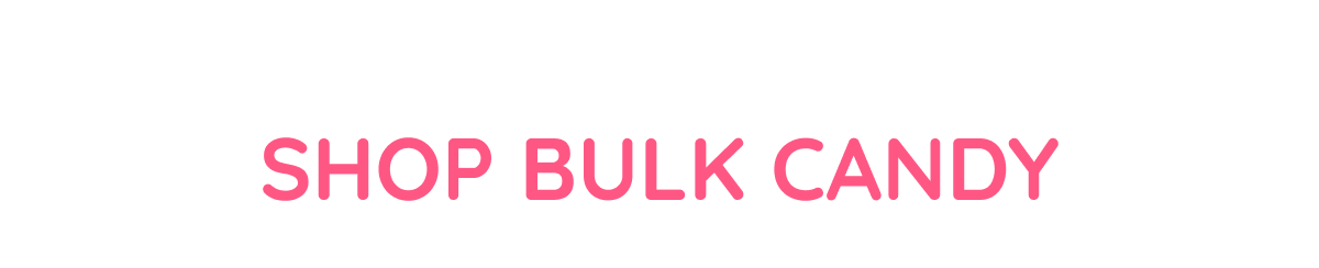 Shop bulk candy