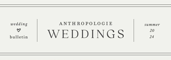 Anthroweddings summer bulletin