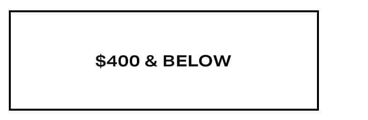 Sale By Price. $400 & Below.